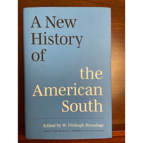 The University of North Carolina Press Other - A New History of the American South Hardcover 2023 W Fitzhugh Brundage UNC Press